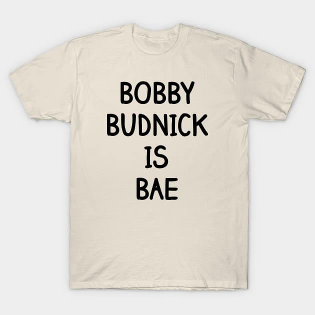 Bobby Budnick Is Bae Shirt (Font #2) - Salute Your Shorts, The Splat, Nickelodeon T-Shirt by 90s Kids Forever